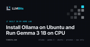 Install Ollama on Ubuntu and Run Gemma 3 1B on CPU