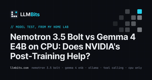 LLMBits card: Nemotron 3.5 Bolt vs Gemma 4 E4B on CPU in Ollama