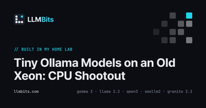 Tiny Ollama Models on an Old Xeon: CPU Shootout